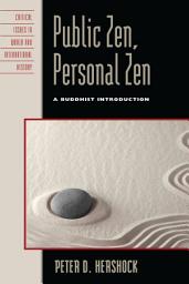 Icon image Public Zen, Personal Zen: A Buddhist Introduction