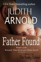 Icon image Father Found (Book 1 Daddy School Series)