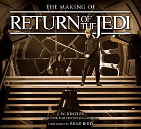 Icon image The Making of Star Wars: Return of the Jedi (Enhanced Edition)