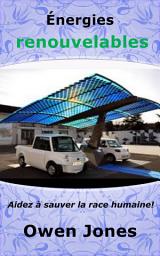 Icon image Énergies renouvelables: Aidez à sauver la race humaine!