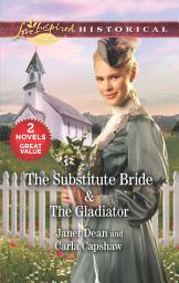 Icon image The Substitute Bride & The Gladiator: A 2-in-1 Collection