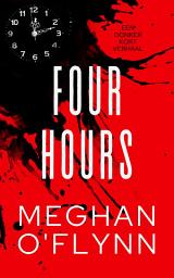 Icon image Four Hours: Een Donker Kort Verhaal