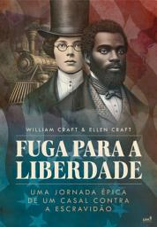 Icon image Fuga para a liberdade: Uma jornada épica de um casal contra a escravidão