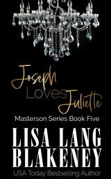 Icon image Joseph Loves Juliette: Organized Crime Romance