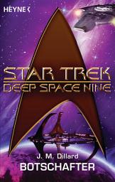 Icon image Star Trek - Deep Space Nine: Botschafter: Roman