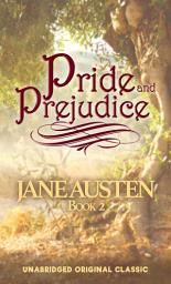 Icon image PRIDE AND PREJUDICE: UNABRIDGED ORIGINAL CLASSIC