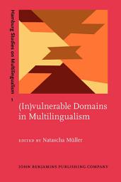 Icon image (In)vulnerable Domains in Multilingualism