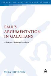 Icon image Paul's Argumentation in Galatians: A Pragma-Dialectical Analysis