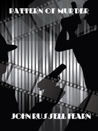 Icon image Pattern of Murder: A Classic Crime Novel