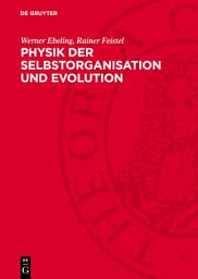 Icon image Physik der Selbstorganisation und Evolution