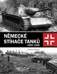 Icon image Německé stíhače tanků: 1939-1945