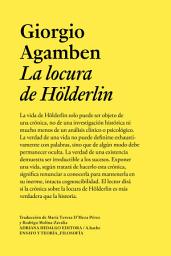 Icon image La locura de Hölderlin: Crónica de una vida habitante. 1806-1843