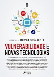 Icon image Vulnerabilidade e novas tecnologias