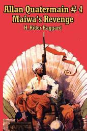 Icon image Allan Quatermain #4: Maiwa's Revenge