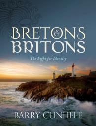 Icon image Bretons and Britons: The Fight for Identity