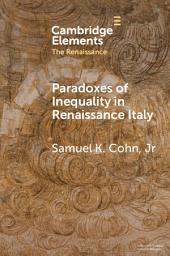 Icon image Paradoxes of Inequality in Renaissance Italy