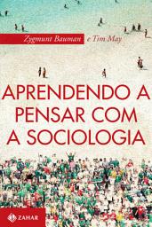 Icon image Aprendendo a pensar com a sociologia