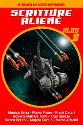 Icon image SCRITTURE ALIENE Albo n. 8: Edizione 8