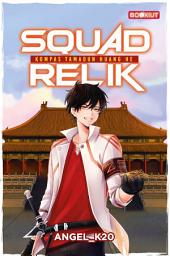 Icon image Squad Relik: Kompas Tamadun Huang He