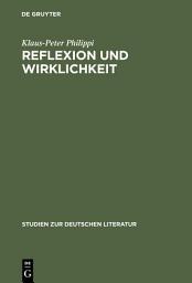 Icon image Reflexion und Wirklichkeit: Untersuchungen zu Kafkas Roman 'Das Schloß'