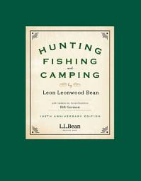 Icon image Hunting, Fishing, and Camping: 100th Anniversary Edition