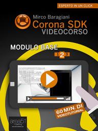 Icon image Corona SDK Videocorso – Modulo base. Livello 2