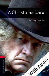 Icon image A Christmas Carol - With Audio Level 3 Oxford Bookworms Library: Edition 3