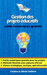 Icon image Gestion des projets éducatifs: Montez et gérez votre projet en toute simplicité avec des outils numériques gratuits!
