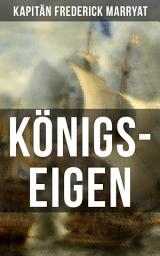 Icon image Königs-Eigen: Ein fesselnder Seeroman