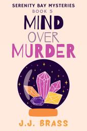 Icon image Mind Over Murder