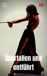 Icon image Überfallen und entführt: BDSM Story