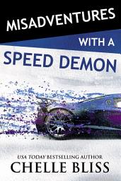 Icon image Misadventures with a Speed Demon