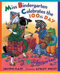 Icon image Miss Bindergarten Celebrates the 100th Day of Kindergarten