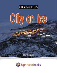 Icon image City on Ice: Sound Out Nonfiction - City Secrets (Audio-Enabled eBook)
