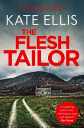 Icon image The Flesh Tailor: Book 14 in the DI Wesley Peterson crime series