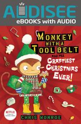 Icon image Monkey with a Tool Belt and the Craftiest Christmas Ever!