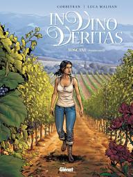 Image de l'icône In vino veritas - Tome 01: Toscane