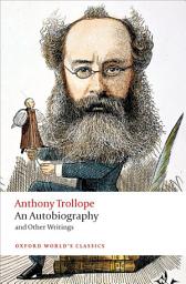 Icon image An Autobiography: and Other Writings, Edition 2