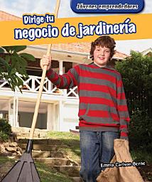Icon image Dirige tu negocio de jardinería (Run Your Own Yard-Work Business)