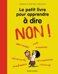 Icon image Le petit livre pour apprendre à dire NON !: Nouvelle édition