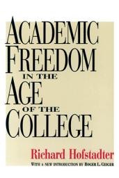 Icon image Academic Freedom in the Age of the College