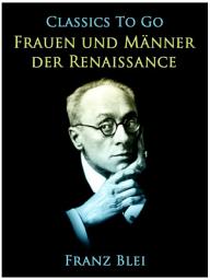 Icon image Frauen und Männer der Renaissance: Restored Classics to Go Edition