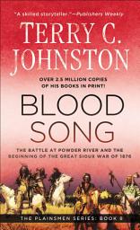 Icon image Blood Song: The Battle at Powder River and the Beginning of the Great Sioux War of 1876