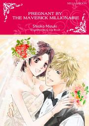 Icon image PREGNANT BY THE MAVERICK MILLIONAIRE: Mills & Boon Comics