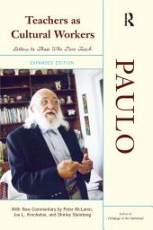 Icon image Teachers As Cultural Workers: Letters To Those Who Dare Teach