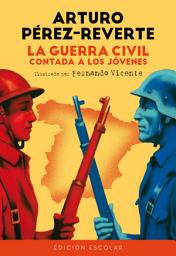 Icon image La Guerra Civil contada a los jóvenes (edición escolar)