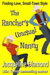 Icon image The Rancher's Unusual Nanny: A Ranch Romance Novel