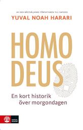 Icon image Homo Deus : en kort historik över morgondagen
