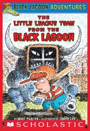 Icon image The Baseball Team from the Black Lagoon (Black Lagoon Adventures #10)