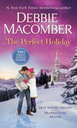 Icon image The Perfect Holiday: A 2-in-1 Collection: That Wintry Feeling and Thanksgiving Prayer